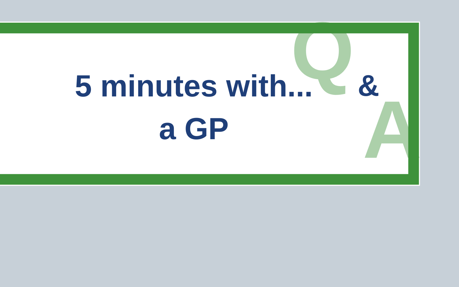 5 minutes with… a GP - Consultant Connect