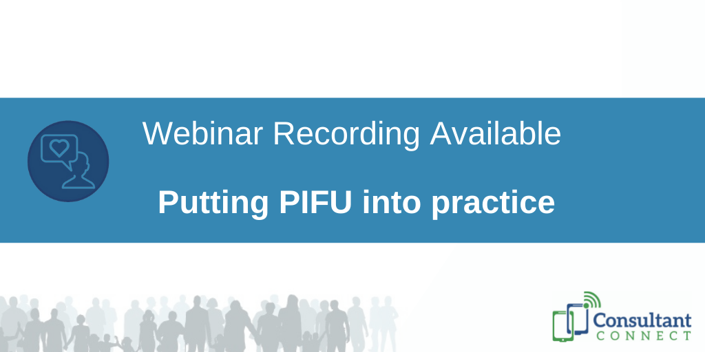 Putting PIFU into practice - Consultant Connect